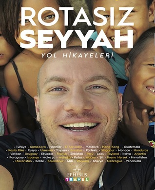 Rotasız Seyyah: Yol Hikayeleri (Hardcover)