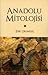 Anadolu Mitolojisi