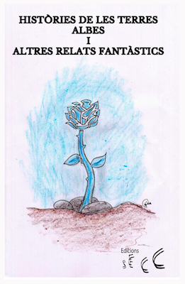 Històries de les Terres Albes i altres relats fantàstics (Paperback)