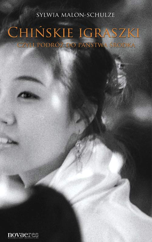 Chińskie igraszki czyli podróż do Państwa Środka (Paperback)