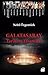 Galatasaray Tarihi ve Efsaneleri by Nebil Özgentürk