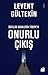 Onurlu Çıkış by Levent Gültekin