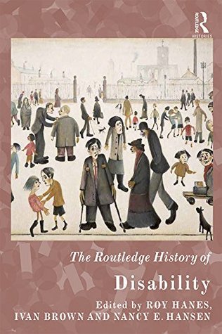 The Routledge History of Disability (Routledge Histories)