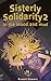 Sisterly Solidarity 2 : In ...
