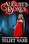 August's Bones (Blood Flesh Bone #3)