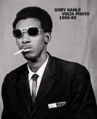 Sanlé Sory: Volta Photo 1965–85 (Hardcover)