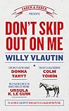 Don't Skip Out on Me by Willy Vlautin