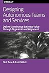 Designing Autonomous Teams and Services