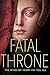 Fatal Throne: The Wives of ...