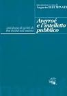 Averroè e l'Intelletto Pubblico. Antologia di Scritti Di Ibn Rushd sull'anima