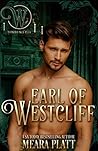 Earl of Westcliff by Meara Platt