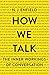 How We Talk: The Inner Work...