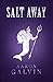 Salt Away (The Salted #16-20)