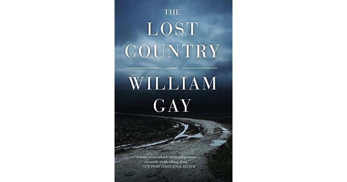 The Lost Country by William Gay