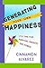 Generating Your Own Happiness by Cinnamon Alvarez