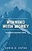 Winning With Money by Chris D. Estes