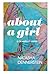 About a Girl by Natasha Dennerstein About a Girl by Natasha Dennerstein