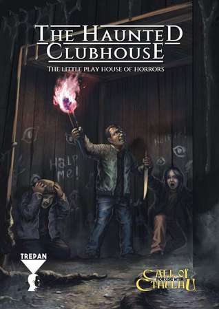 The Haunted Clubhouse: The Little Play House of Horrors