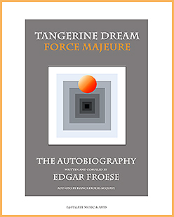 Tangerine Dream Force Majeure: The Autobiography (Hardcover)