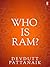 Who is Ram?: