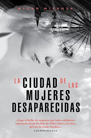 Portada de La ciudad de las mujeres desaparecidas, de Megan Miranda