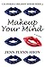 Makeup Your Mind (California Dreamin' #3)