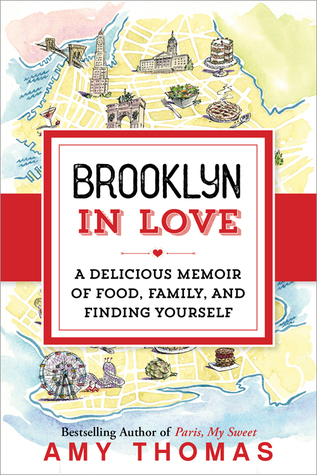 Brooklyn in Love: A Delicious Memoir of Food, Family, and Finding Yourself (Paperback)