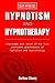 Seven Interviews: Hypnotism...