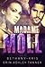 Madame Moll (Gun Moll, #3)
