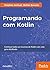 Programando com Kotlin: Con...