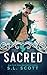 Sacred (Kingwood, #3)