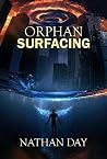 Orphan: Surfacing