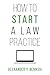 How to Start a Law Practice