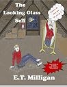 The Looking Glass Self by E.T. Milligan