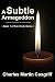 A Subtle Armageddon: Book 1...