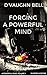 Forging A Powerful Mind