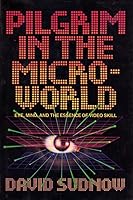 Pilgrim in the Microworld