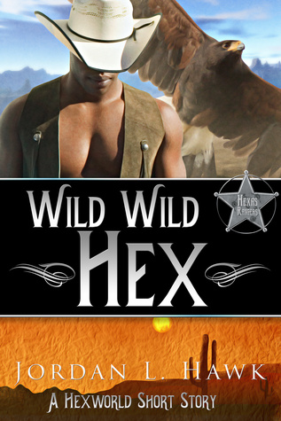 Wild Wild Hex (Hexworld, #3.5)