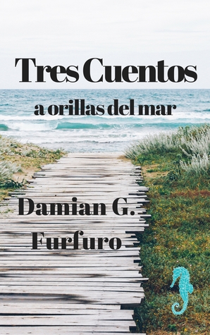 Portada de Tres cuentos - A orillas del mar, de Damián Furfuro