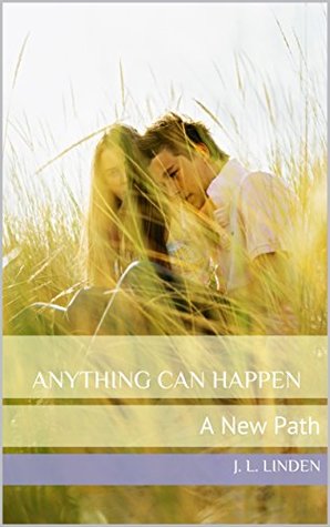 Anything Can Happen: A New Path (Forgiveness #1)