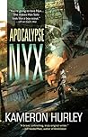 Apocalypse Nyx by Kameron Hurley