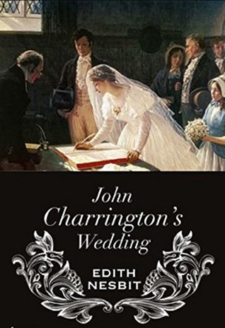 John Charrington’s Wedding (Kindle Edition)