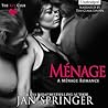 Menage by Jan Springer