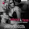 Ménage À Trois by Jan Springer