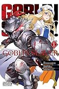 Goblin Slayer, Vol. 1 (Goblin Slayer Manga, #1)