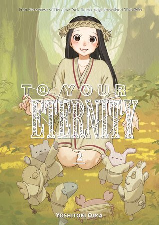 To Your Eternity, Vol. 2 (To Your Eternity, #2)