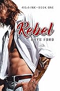 Rebel (415 Ink, #1)