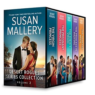 Desert Rogues Series Collection Volume 2: The Virgin Princess \ The Pregnant Princess \ The Sheik's Virgin \ Princess in Waiting \ The Princess Bride (Kindle Edition)