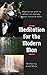 Meditation For The Modern Man by Brad White
