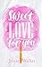 Sweet Love for You